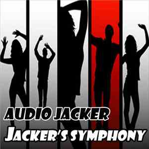 Audio Jacker - Jackers Symphony