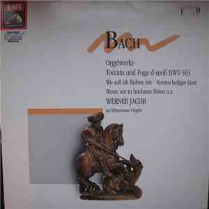 Bach − Werner Jacob - Orgelwerke