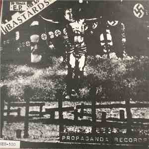 Bastards - Maailma Palaa Ja Kuolee (World Burns To Death)