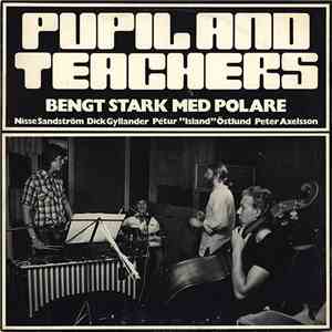 Bengt Stark Med Polare - Pupil And Teachers