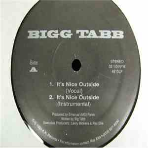 Bigg Tabb - It's Nice Outside / Brothers In Da Hood