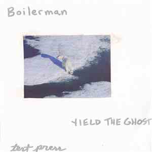 Boilerman - Yield The Ghost