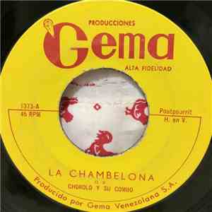Chorolo Y Su Combo - La Chambelona - Quimbia