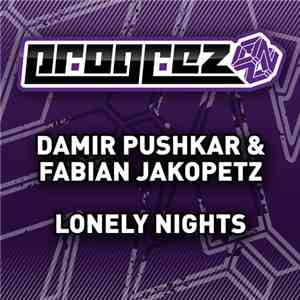Damir Pushkar & Fabian Jakopetz - Lonely Nights