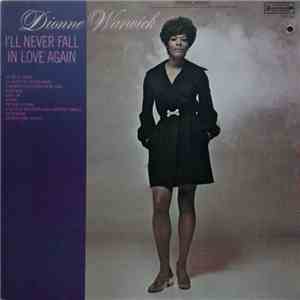 Dionne Warwick - I'll Never Fall In Love Again
