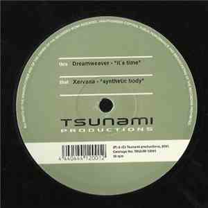Dreamweaver / Xervana - It's Time / Synthetic Body