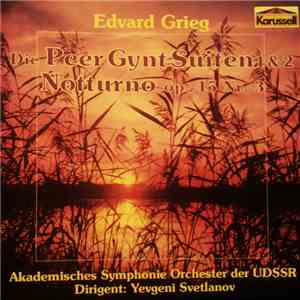 Edvard Grieg, Akademisches Symphonie Orchester Der UDSSR, Yevgeni Svetlanov - Die Peer Gynt Suiten 1 & 2, Notturno Op. 54 Nr. 3