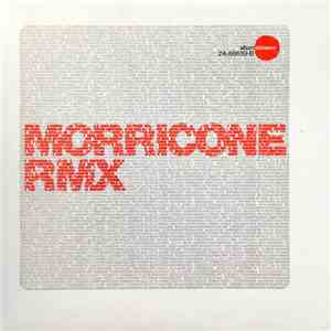 Ennio Morricone - Morricone Rmx