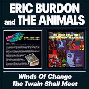 Eric Burdon & The Animals - Winds Of Change / The Twain Shall Meet
