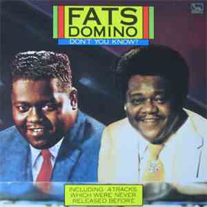Fats Domino - Don't You Know?
