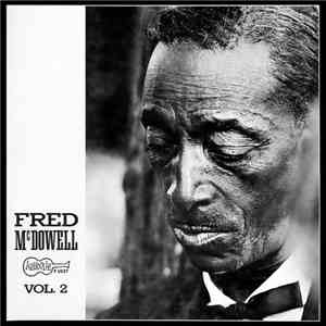 Fred McDowell - Vol. 2