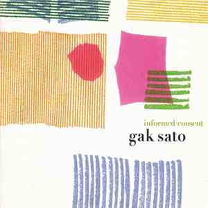 Gak Sato - Informed Consent