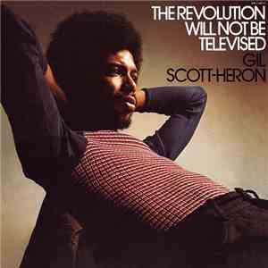 Gil Scott-Heron - The Revolution Will Not Be Televised