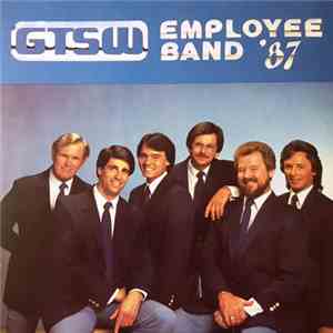 GTSW Employee Band - GTSW Employee Band '87
