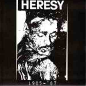 Heresy - 1985 - '87