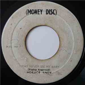 Horace Andy / Andy & The Vendors - I May Never See My Baby
