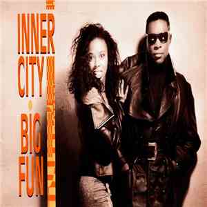 Inner City - Big Fun