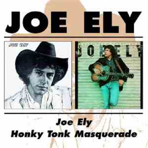 Joe Ely - Joe Ely / Honky Tonk Masquerade