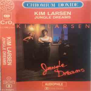 Kim Larsen - Jungle Dreams