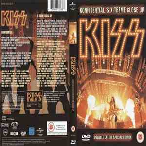 Kiss - Konfidential & X - Treme Close Up