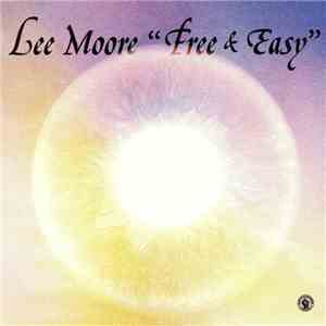 Lee Moore - Free And Easy