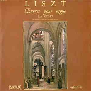 Liszt, Jean Costa  - Oeuvres Pour Orgue