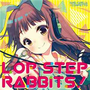 かめりあ - Lop Step Rabbits！