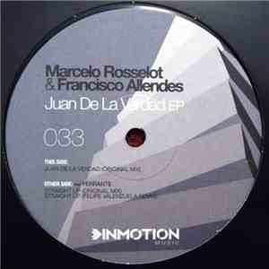 Marcelo Rosselot & Francisco Allendes - Juan De La Verdad EP
