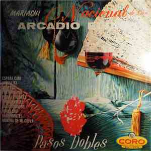 Mariachi Nacional De Don Arcadio Elias - Pasodobles