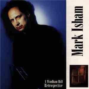 Mark Isham - A Windham Hill Retrospective