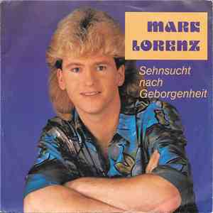 Mark Lorenz - Sehnsucht Nach Geborgenheit