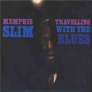 Memphis Slim - Travelling With The Blues