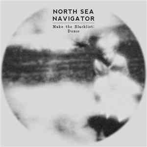 North Sea Navigator - Make the Blacklist: Demos