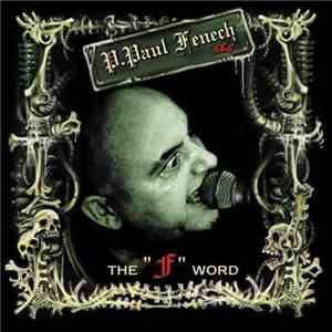 P. Paul Fenech - The "F" Word