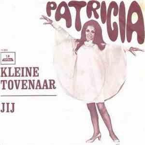 Patricia - Kleine Tovenaar / Jij