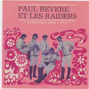Paul Revere & The Raiders - Anthologie 1964 / 1972