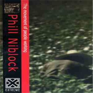 Phill Niblock - The Movement Of People Working