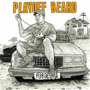 Playoff Beard - Purge