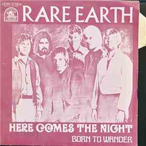 Rare Earth - Here Comes The Night / Born To Wander