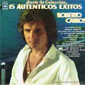 Roberto Carlos - 15 Autenticos Exitos Roberto Carlos