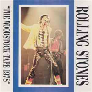 Rolling Stones - The Woodstock Tape 1978