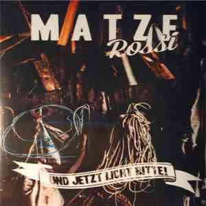 Senore Matze Rossi - Und Jetzt Licht, Bitte!!!