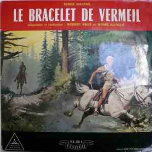 Serge Dalens - Le Bracelet De Vermeil