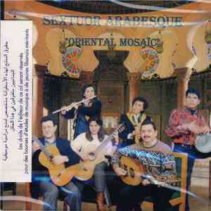 Sextuor Arabesque - Oriental Mosaic