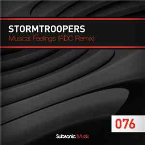 Stormtroopers - Musical Feelings (RDC Remix)