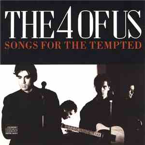 The 4 Of Us - Songs For The Tempted