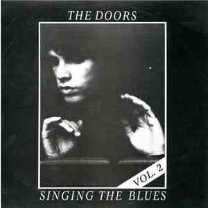 The Doors - Singing The Blues (Vol. 2)