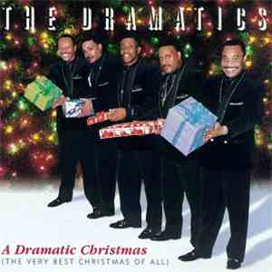 The Dramatics - A Dramatic Christmas (The Very Best Christmas Of All)