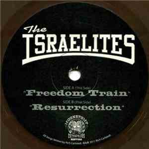 The Israelites  - Freedom Train