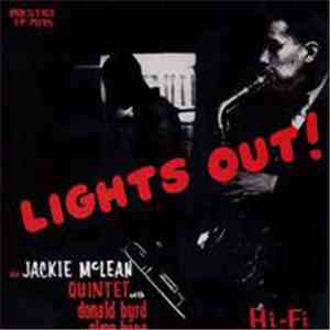 The Jackie McLean Quintet With Donald Byrd And Elmo Hope - Lights Out!